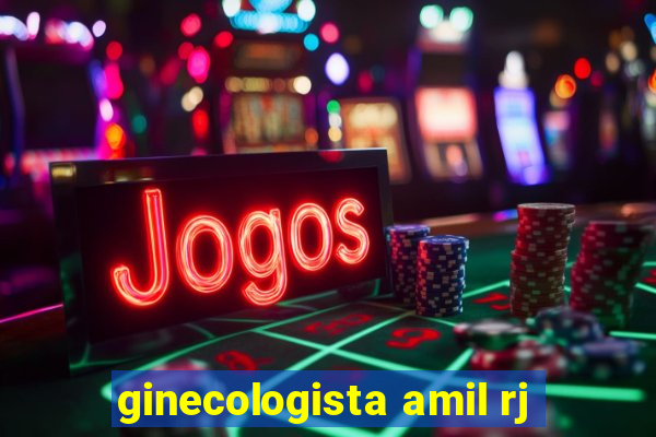 ginecologista amil rj